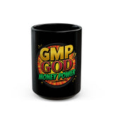 GMP God Money Power Black Coffee Mug — Bold Retro Financial Motivational Design (11oz/15oz)