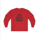 God Money Power Long Sleeve Tee