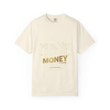 Money Quote T-Shirt — "Put God First, I Hustle For The Money" Graphic Tee
