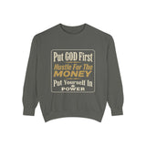 Put God First Hustle For The Money Sweatshirt