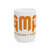 GMP Ceramic Mug — Good Money Power Motivational Coffee Cup (11oz & 15oz)