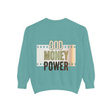 God Money Power Sweatshirt