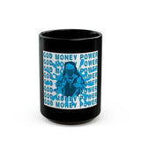 God Money Power Black Mug — Bold Blue Graphic Coffee Cup