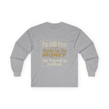Inspirational Faith Hustle Long Sleeve Tee — “Put GOD First, Hustle For The MONEY, Put Yourself In POWER”