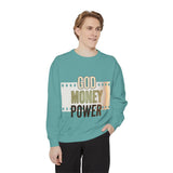 God Money Power Sweatshirt