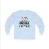 God Money Power Long Sleeve Tee — Inspirational Faith & Prosperity Graphic Shirt