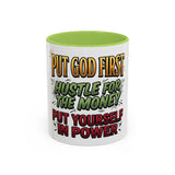 Inspirational Coffee Mug — "Put God First, Hustle for the Money, Put Yourself in Power"