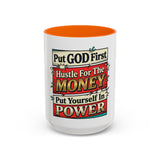 Put GOD First Hustle For The MONEY Accent Coffee Mug — Motivational Faith & Success Gift (11/15 oz)