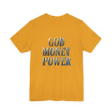 God Money Power Tee — Faith & Prosperity Graphic T-Shirt