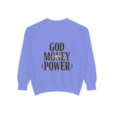 God Money Power Sweatshirt