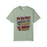 Inspirational Graphic T-Shirt — "Put God First, Hustle for the Money, Put Yourself in Power"