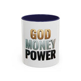 God Money Power Accent Coffee Mug — Inspirational Faith & Wealth Quote