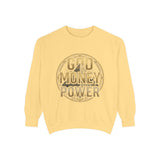 God Money Power Sweatshirt — Graphic Inspirational Crewneck