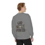 God Money Power Sweatshirt