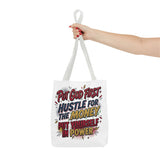 Inspirational Gospel Tote Bag - "Put God First, Hustle for the Money, Put Yourself in Power"