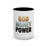 God Money Power Accent Coffee Mug — Inspirational Faith & Wealth Quote