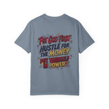 Inspirational Graphic T-Shirt — "Put God First, Hustle for the Money, Put Yourself in Power"