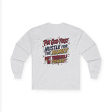 Inspirational Long Sleeve Tee — “Put God First, Hustle for the Money, Put Yourself in Power”