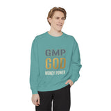 GMP GOD Money Power Sweatshirt