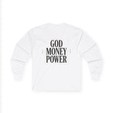 God Money Power Long Sleeve Tee