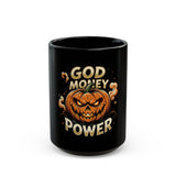 God Money Power Black Mug – Halloween Jack-o'-Lantern Coffee Cup (11oz/15oz)