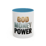 God Money Power Accent Coffee Mug — Inspirational Faith & Wealth Quote