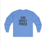 God Money Power Long Sleeve Tee
