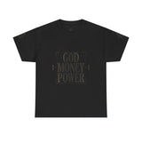 God Money Power T-Shirt — Bold Faith & Hustle Graphic Tee