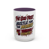 Inspirational Coffee Mug — “Put God First, Hustle for the Money, Put Yourself in Power”