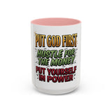 Inspirational Coffee Mug — "Put God First, Hustle for the Money, Put Yourself in Power"