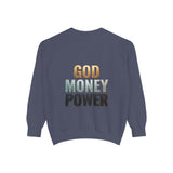 God Money Power Sweatshirt