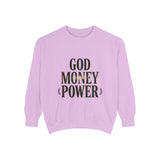 God Money Power Sweatshirt