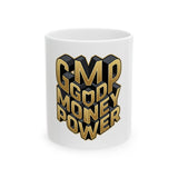 Good Money Power Ceramic Mug — Gold 3D Typography Coffee Cup (11oz, 15oz)