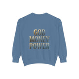 God Money Power Sweatshirt — Religious Inspirational Crewneck