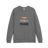 God Money Power Sweatshirt — Inspirational Graphic Raglan Crewneck