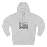 Inspirational Power Hoodie — "Put Yourself In Power" Religious Motivational Sweatshirt