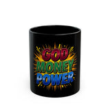 God Money Power Mug — Inspirational Faith & Wealth Coffee Cup