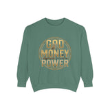 God Money Power Sweatshirt — Graphic Inspirational Crewneck