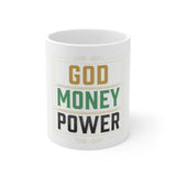 God Money Power Mug — Inspirational Faith & Prosperity Ceramic Coffee Cup (11oz)