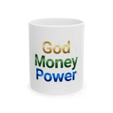 God Money Power Ceramic Mug — Inspirational Religious & Prosperity Coffee Cup (11oz/15oz)