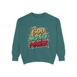 God Money Power Sweatshirt — Graphic Faith & Hustle Crewneck