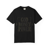 God Money Power T-Shirt — Bold Faith & Hustle Graphic Tee