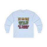 Long Sleeve Tee — "Put God First, Hustle for the Money, Put Yourself in Power" Inspirational Christian Tee