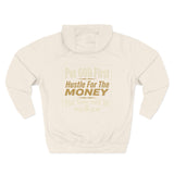 Hoodie — “Put GOD First, Hustle For The MONEY” Motivational Religious Graphic Hoodie