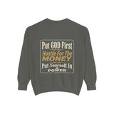 Put God First Hustle For The Money Sweatshirt