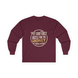 Long Sleeve Tee — “Put God First, Hustle for the Money” Inspirational Faith Shirt