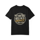 Money Quote T-Shirt — "Put God First, I Hustle For The Money" Graphic Tee