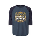 God Money Power Raglan Shirt