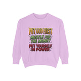 Faith & Hustle Sweatshirt — "Put God First, Hustle for the Money, Put Yourself in Power"