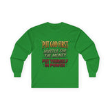 Long Sleeve Tee — "Put God First, Hustle for the Money, Put Yourself in Power" Inspirational Christian Tee